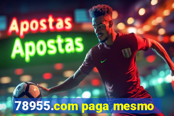 78955.com paga mesmo